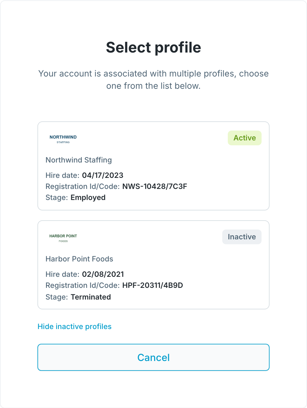 The Select profile screen with two cards: one marked Active, one marked Inactive, each showing a hire date, a Registration Id/Code and a stage.